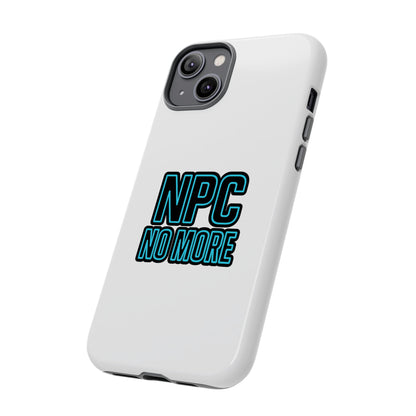 Tough Cases - NPC No More Phone Case for Gamers & Meme Lovers - Stylish Protective Cover for Trendsetters, Shock-Absorbing Design, Ideal Gift for Tech Enthusiasts