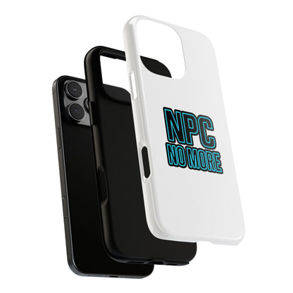 Tough Cases - NPC No More Phone Case for Gamers & Meme Lovers - Stylish Protective Cover for Trendsetters, Shock-Absorbing Design, Ideal Gift for Tech Enthusiasts