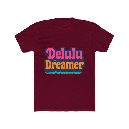 Delulu Dreamer Unisex T-Shirt - Aesthetic Multicolor Graphic Tee - Casual Streetwear Fashion