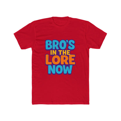 Bro's In The Lore Now Unisex T-Shirt - Funny Meme Art for Gamers, Meme Lovers, Unique Gift & Decor