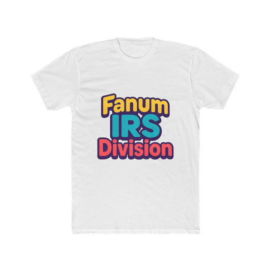 Fanum IRS Division Meme Unisex T-Shirt - Multicolor Graphic Tee for Men and Women, Casual Wear