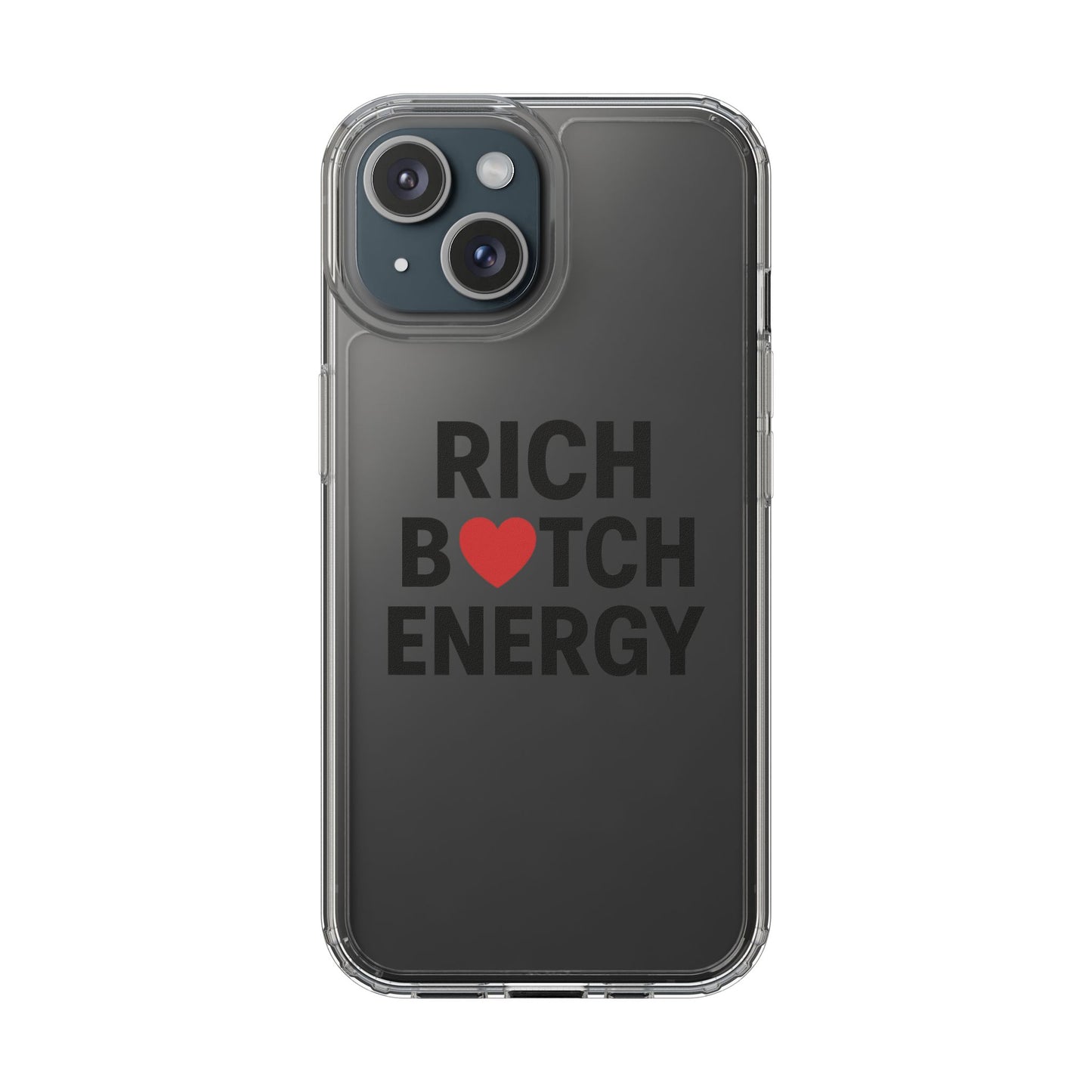 rich bitch energy clear phone case for confident individuals - stylish protection with shock-absorbing materials and scratch-resistant design for everyday use