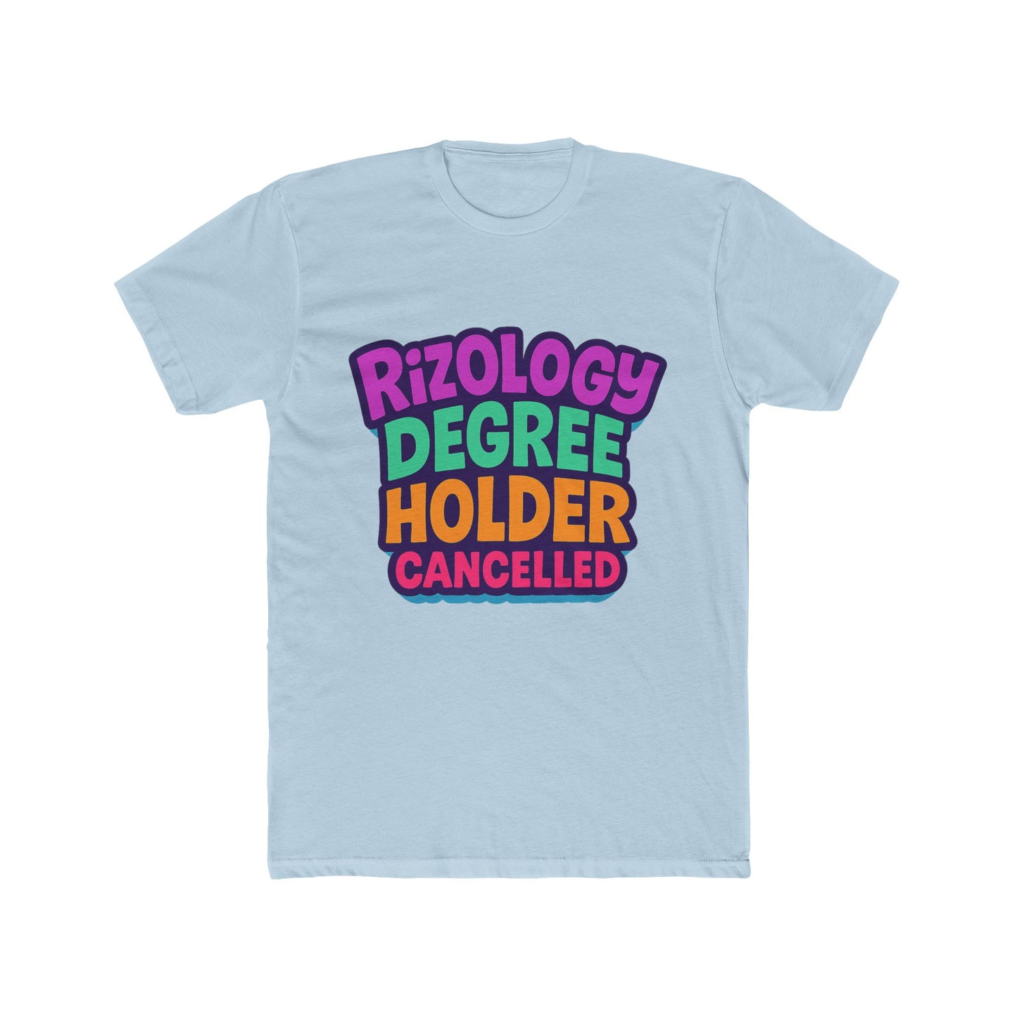 rizology degree holder cancelled unisex t-shirt - funny meme graphic tee, multicolor design