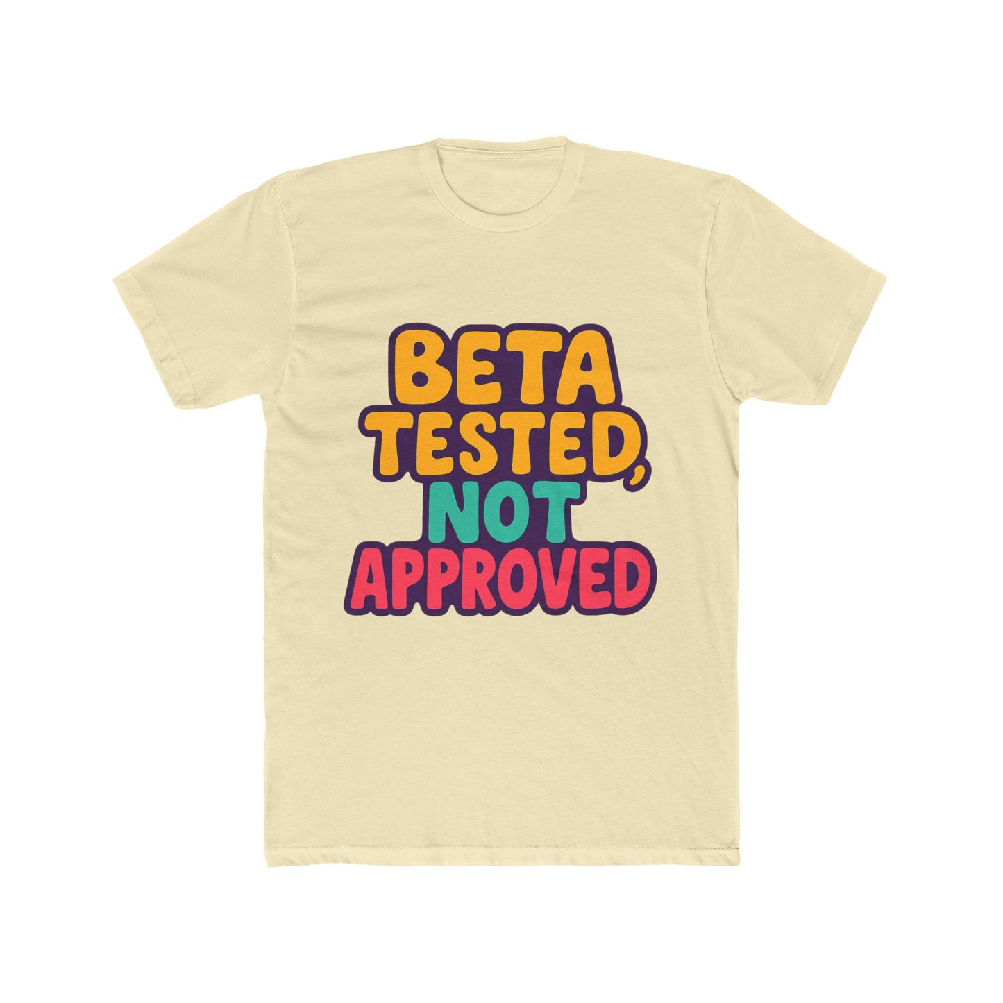 beta tested, not approved meme unisex t-shirt - multicolor graphic tee for casual wear, funny gift for him or her