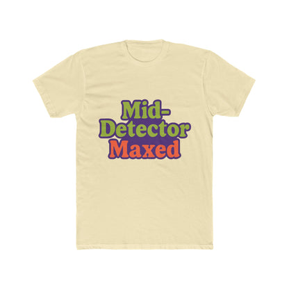 Funny Meme Multicolor Unisex T-Shirt - Mid-Detector Design, Comfortable & Stylish Graphic Tee for Men & Women, Premium Quality, Casual Wear