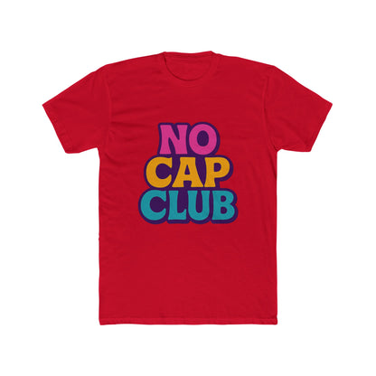 No Cap Club Unisex T-Shirt - Multicolor Meme Graphic Tee for Casual Wear, Fun & Trendy Fashion