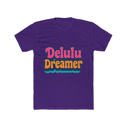 Delulu Dreamer Unisex T-Shirt - Aesthetic Multicolor Graphic Tee - Casual Streetwear Fashion