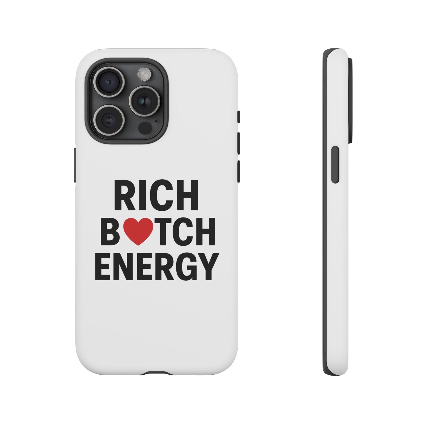 rich b*tch energy phone case - tough durable protection