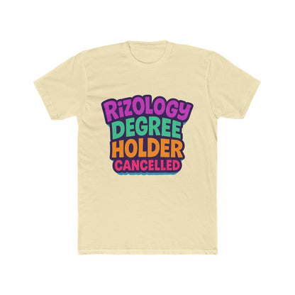 Rizology Degree Holder Cancelled Unisex T-Shirt - Funny Meme Graphic Tee, Multicolor Design