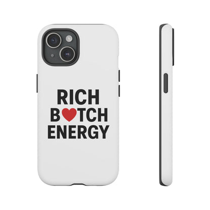 Rich B*tch Energy Phone Case - Tough Durable Protection