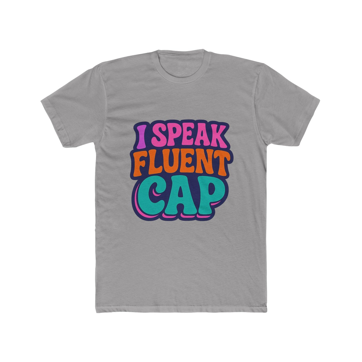 i speak fluent cap multicolor unisex t-shirt – alphabet design casual tee for men and women