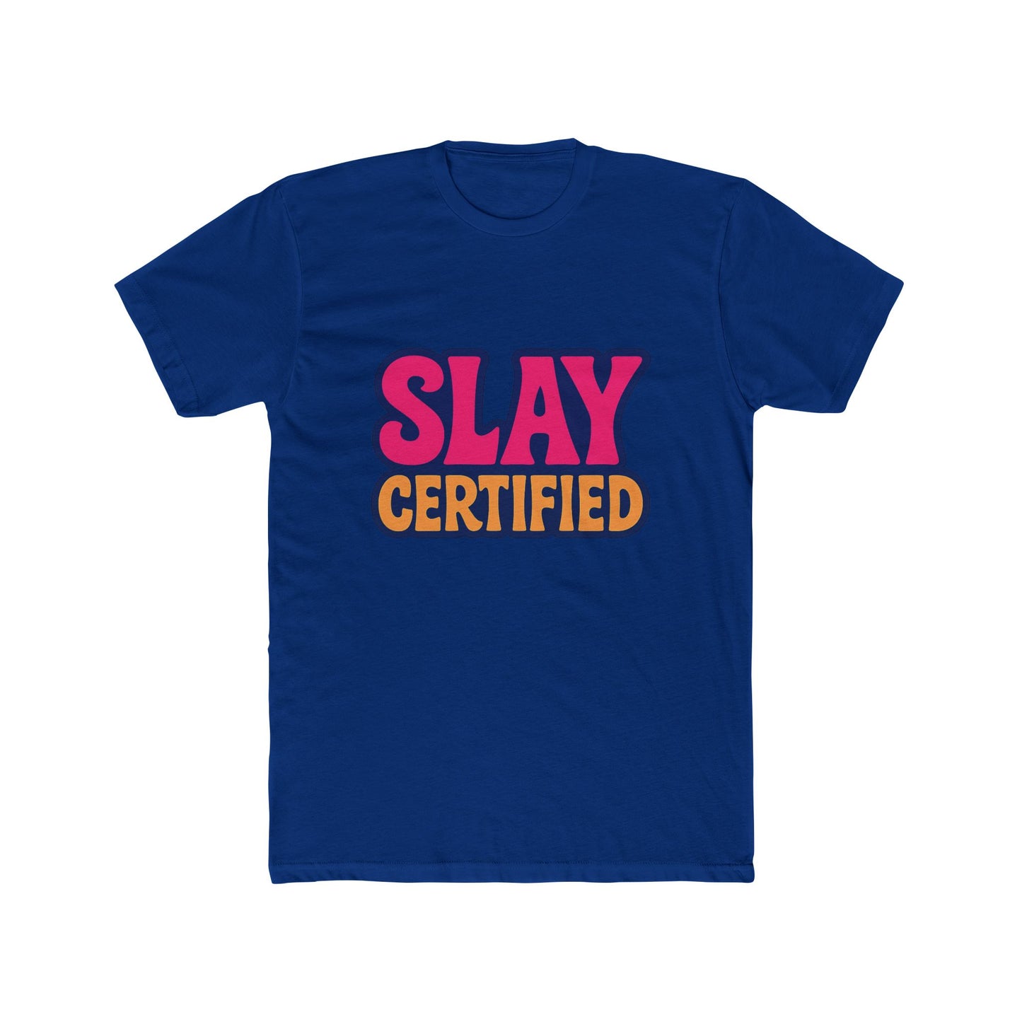 slay certified meme multicolor unisex t-shirt – funny graphic tee for men & women, soft cotton, casual humor apparel for everyday wear