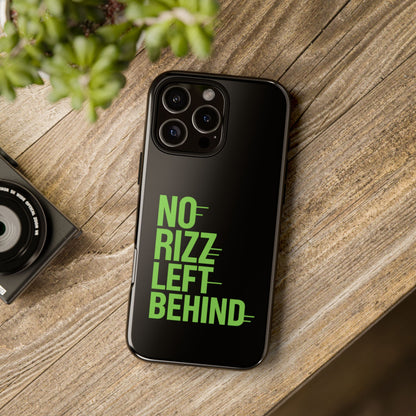 Tough Phone Case - No Rizz Left Behind for Ultimate Protection