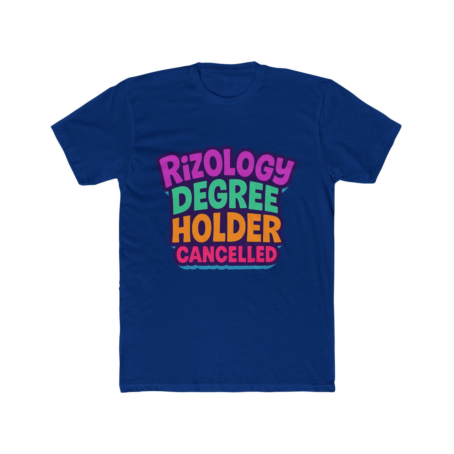 rizology degree holder cancelled unisex t-shirt - funny meme graphic tee, multicolor design
