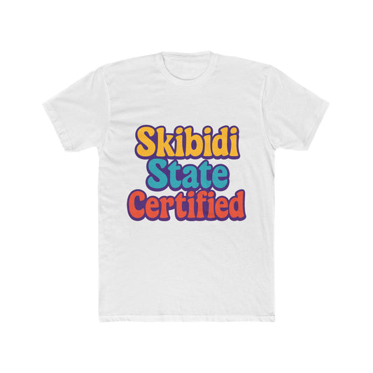 Skibidi State Certified Meme Multicolor Unisex T-Shirt - Fun Graphic Tee for Men and Women