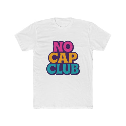 No Cap Club Unisex T-Shirt - Multicolor Meme Graphic Tee for Casual Wear, Fun & Trendy Fashion