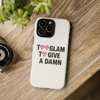 Too Glam Phone Case - Stylish & Fun Phone Cover for Trendsetters, Chic Accessory for Fashion Lovers, Durable Shock Absorption, Ideal Gift for Birthdays and Holidays