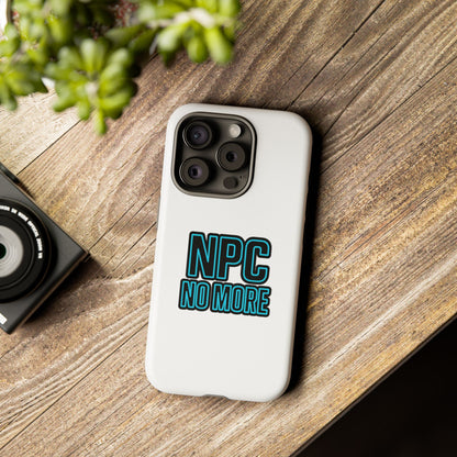 Tough Cases - NPC No More Phone Case for Gamers & Meme Lovers - Stylish Protective Cover for Trendsetters, Shock-Absorbing Design, Ideal Gift for Tech Enthusiasts