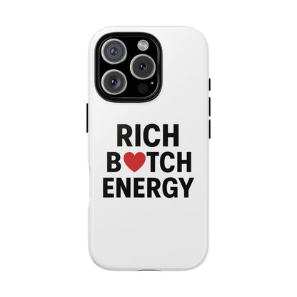 Rich B*tch Energy Phone Case - Tough Durable Protection
