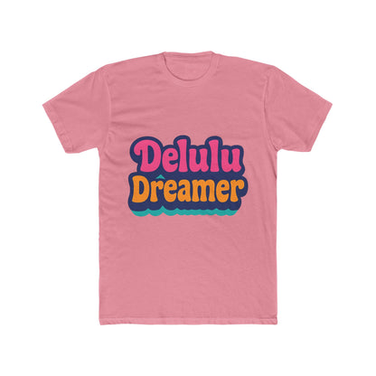 Delulu Dreamer Unisex T-Shirt - Aesthetic Multicolor Graphic Tee - Casual Streetwear Fashion