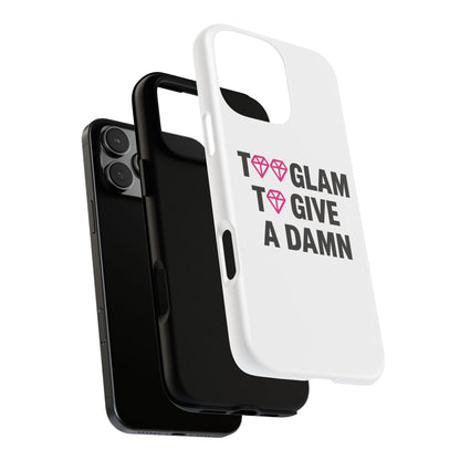 Too Glam Phone Case - Stylish & Fun Phone Cover for Trendsetters, Chic Accessory for Fashion Lovers, Durable Shock Absorption, Ideal Gift for Birthdays and Holidays