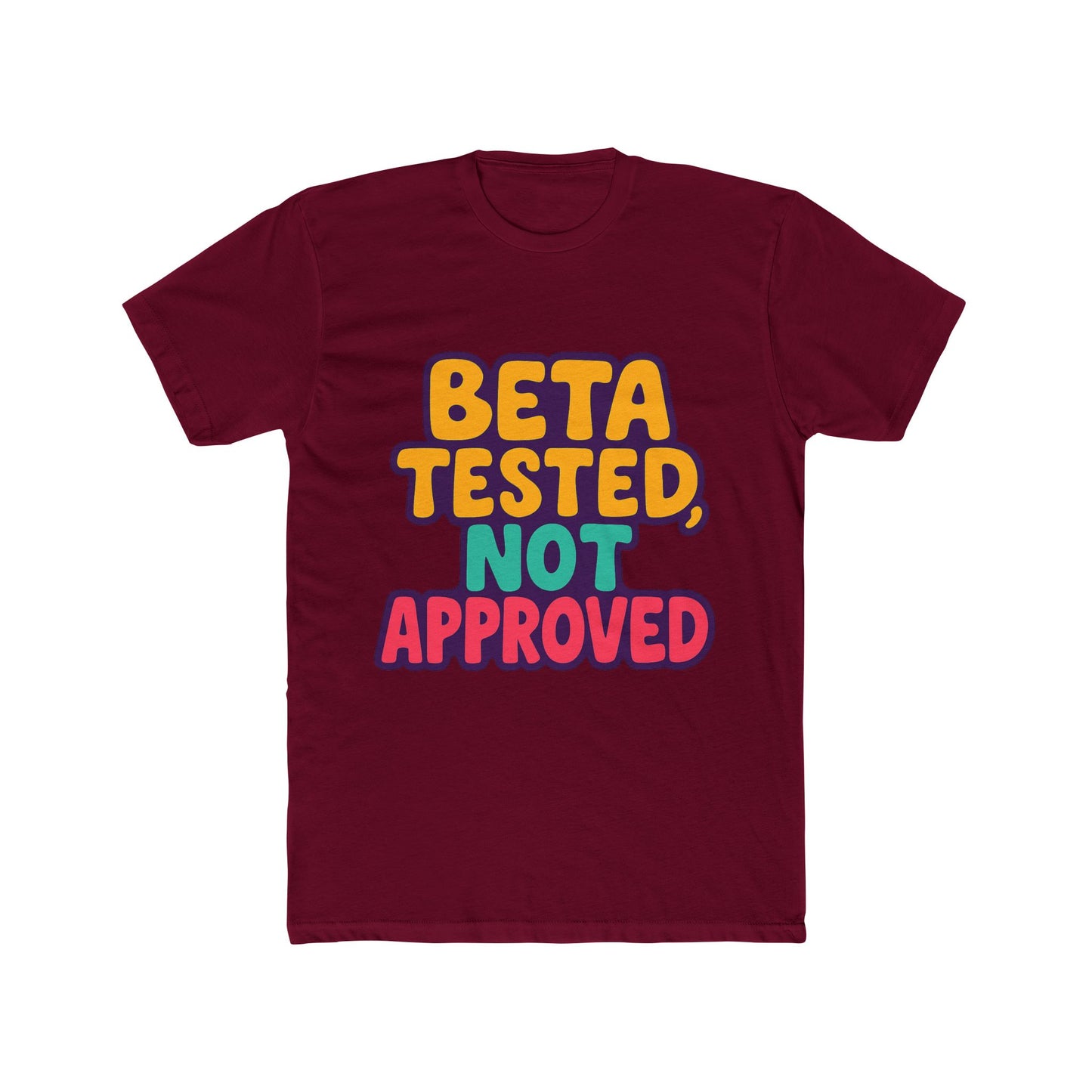 beta tested, not approved meme unisex t-shirt - multicolor graphic tee for casual wear, funny gift for him or her