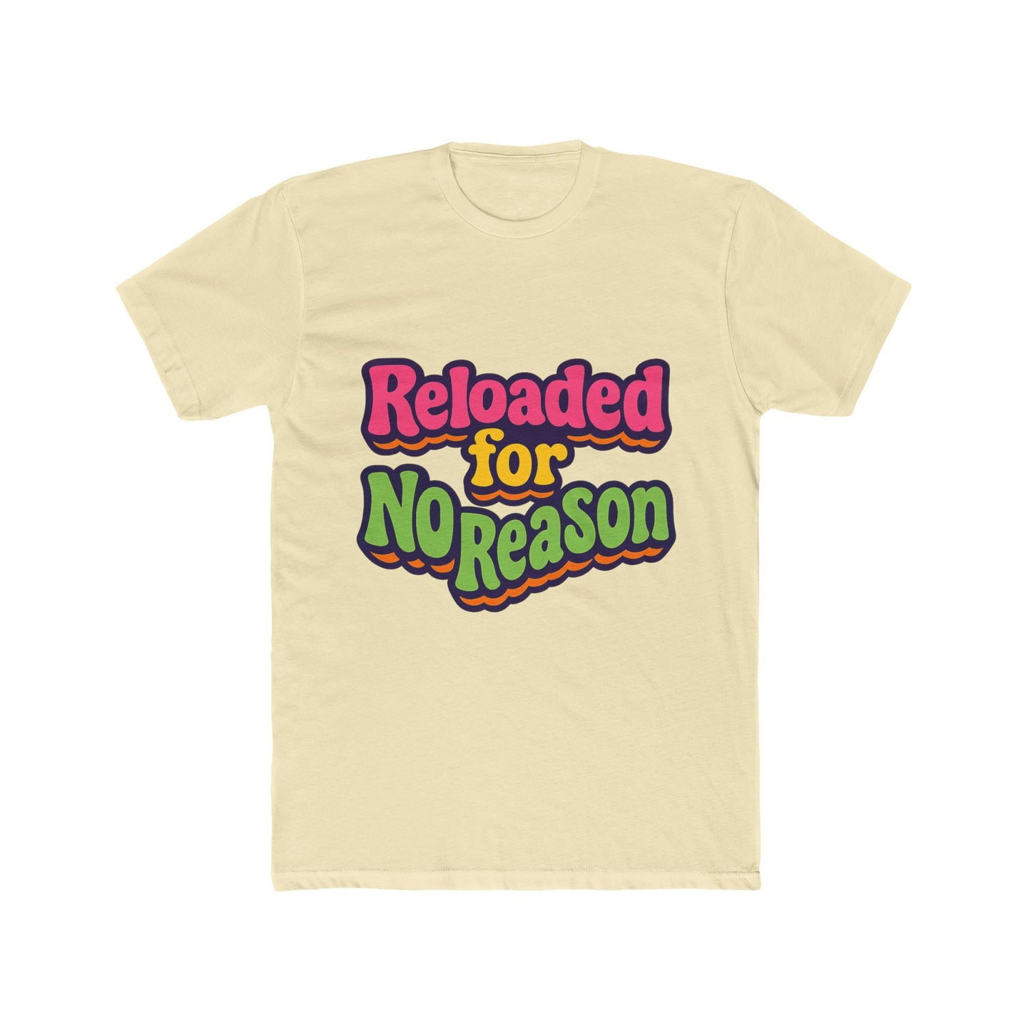 reloaded for no reason meme multicolor unisex t-shirt – funny graphic tee for casual wear