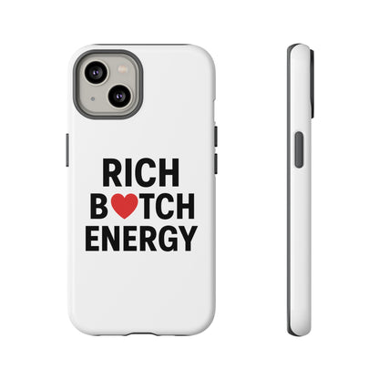 Rich B*tch Energy Phone Case - Tough Durable Protection
