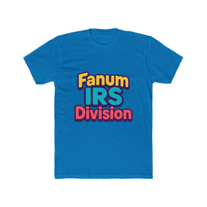 Fanum IRS Division Meme Unisex T-Shirt - Multicolor Graphic Tee for Men and Women, Casual Wear