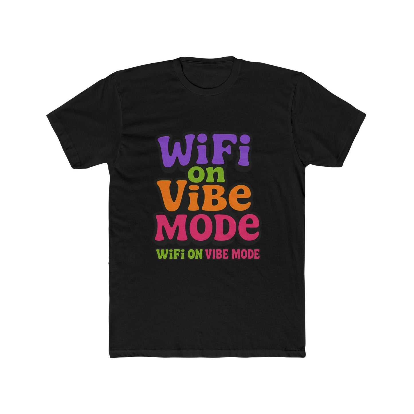 wifi on vibe mode meme multicolor unisex t-shirt - fun graphic tee for men and women, perfect for casual wear, gifts, and wifi enthusiasts - high-quality cotton