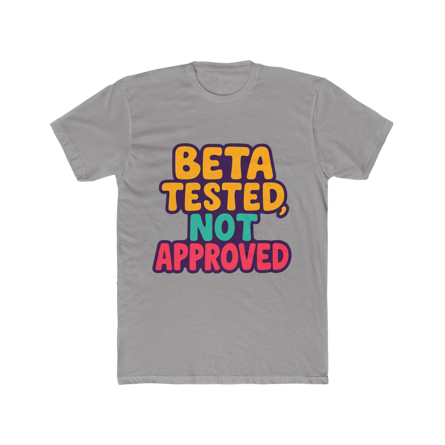beta tested, not approved meme unisex t-shirt - multicolor graphic tee for casual wear, funny gift for him or her