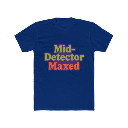 Funny Meme Multicolor Unisex T-Shirt - Mid-Detector Design, Comfortable & Stylish Graphic Tee for Men & Women, Premium Quality, Casual Wear
