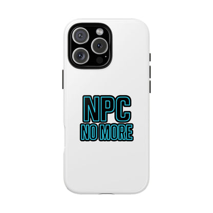 Tough Cases - NPC No More Phone Case for Gamers & Meme Lovers - Stylish Protective Cover for Trendsetters, Shock-Absorbing Design, Ideal Gift for Tech Enthusiasts