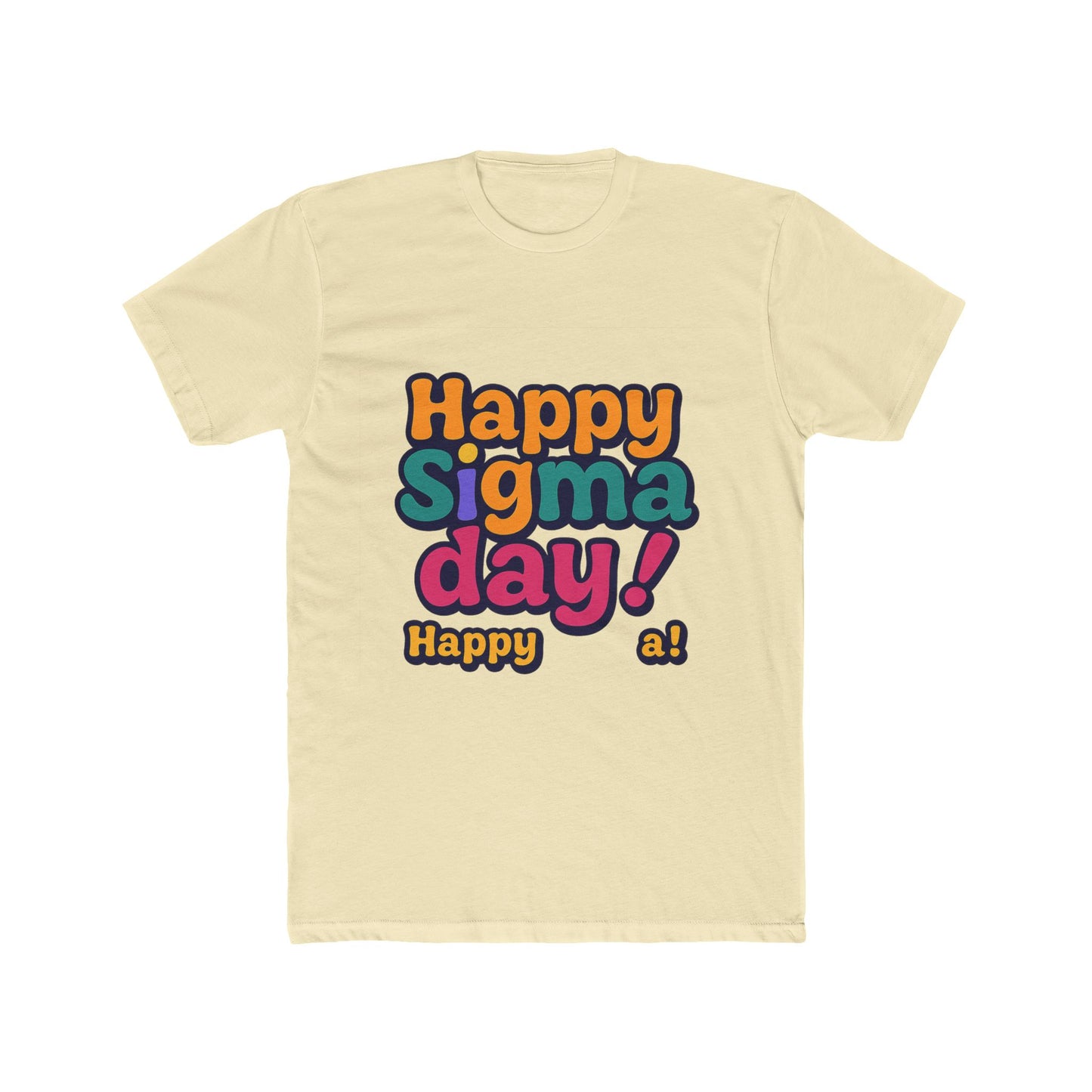 happy sigma day unisex t-shirt – multicolor meme tee – celebrate sigma day with style