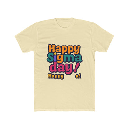 Happy Sigma Day Unisex T-Shirt – Multicolor Meme Tee – Celebrate Sigma Day with Style
