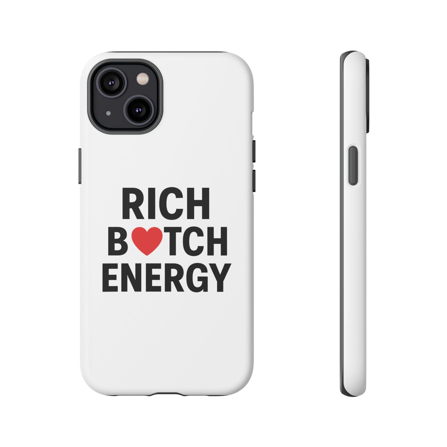 rich b*tch energy phone case - tough durable protection