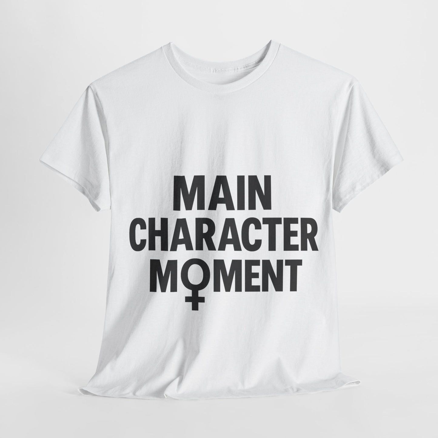 main character moment unisex heavy cotton tee - empowerment graphic shirt for self-expression and stylish comfort