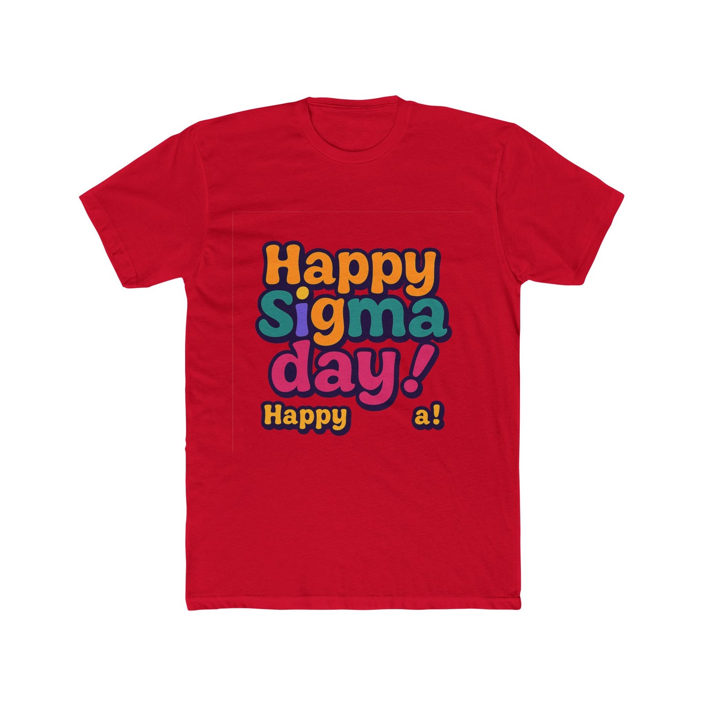happy sigma day unisex t-shirt – multicolor meme tee – celebrate sigma day with style