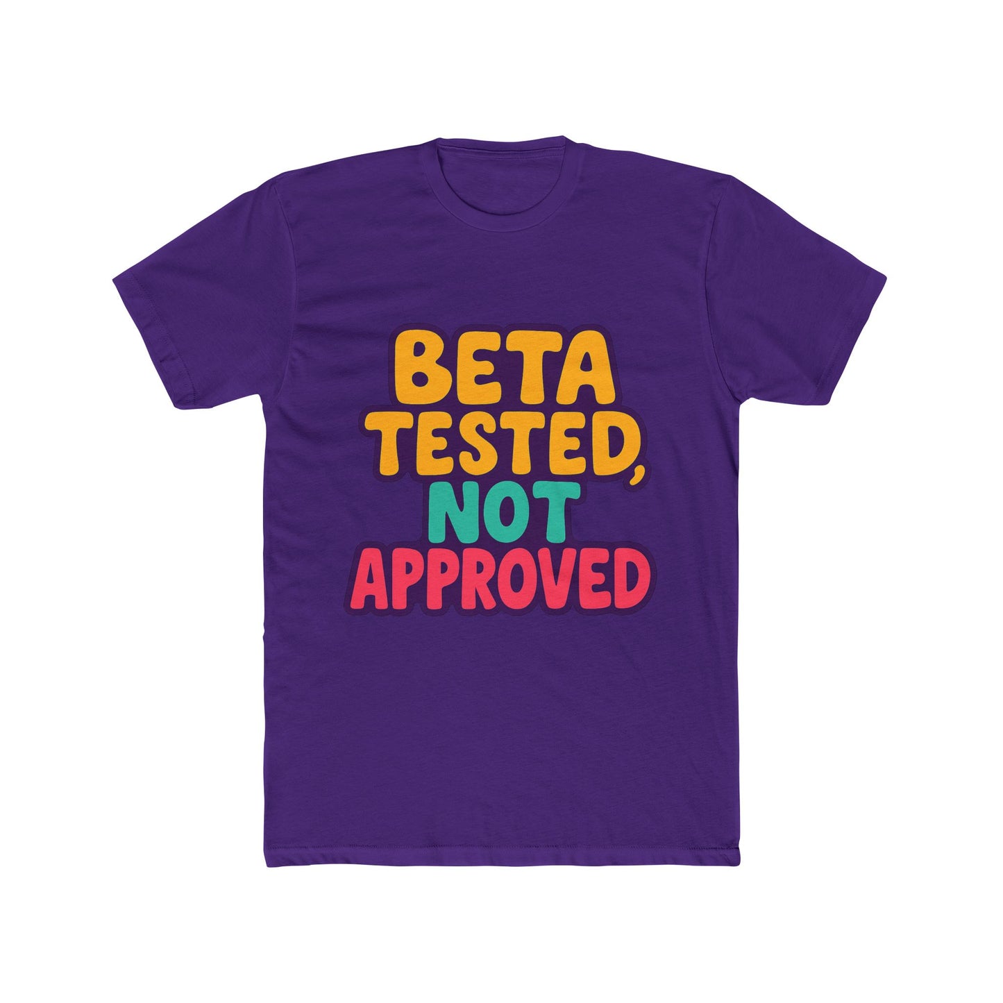 beta tested, not approved meme unisex t-shirt - multicolor graphic tee for casual wear, funny gift for him or her