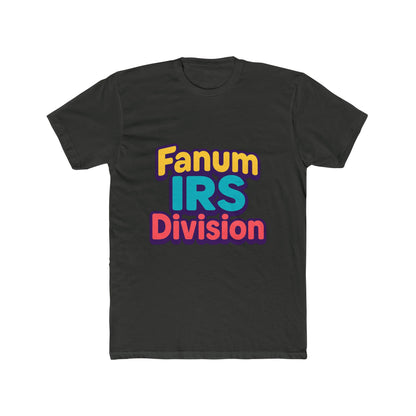 Fanum IRS Division Meme Unisex T-Shirt - Multicolor Graphic Tee for Men and Women, Casual Wear