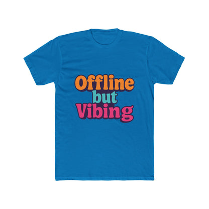 Unisex T-Shirt - Offline But Vibing Meme Graphic Tee, Multicolor Casual Funny Shirt