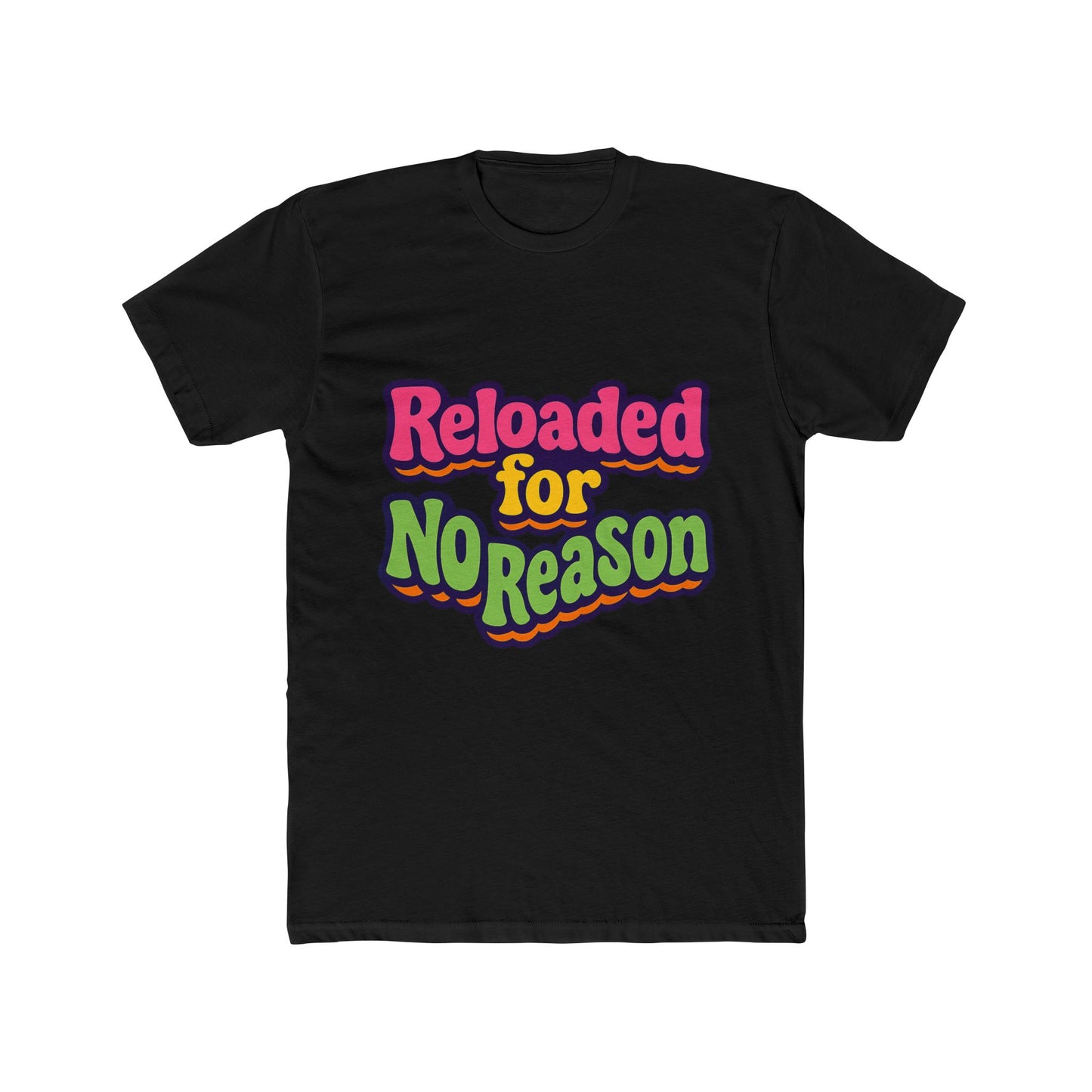 reloaded for no reason meme multicolor unisex t-shirt – funny graphic tee for casual wear