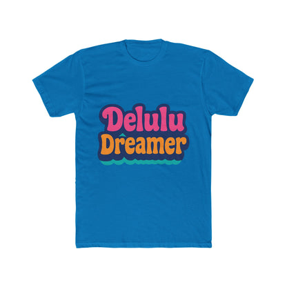 Delulu Dreamer Unisex T-Shirt - Aesthetic Multicolor Graphic Tee - Casual Streetwear Fashion