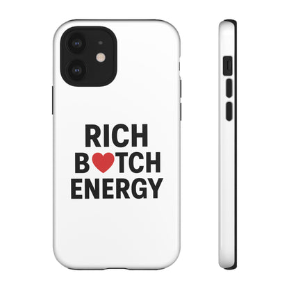 Rich Bitch Energy Phone Case - Tough, Stylish Protection for Confident Individuals