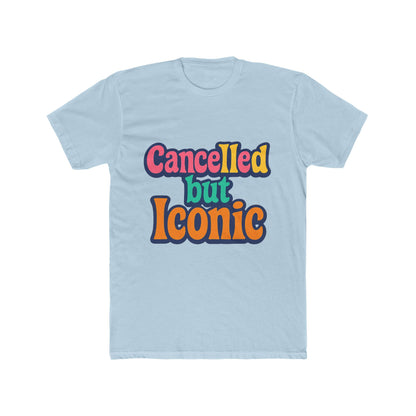 Cancelled But Iconic Meme Multicolor Unisex T-Shirt – Viral Humor Graphic Tee for Trendsetters