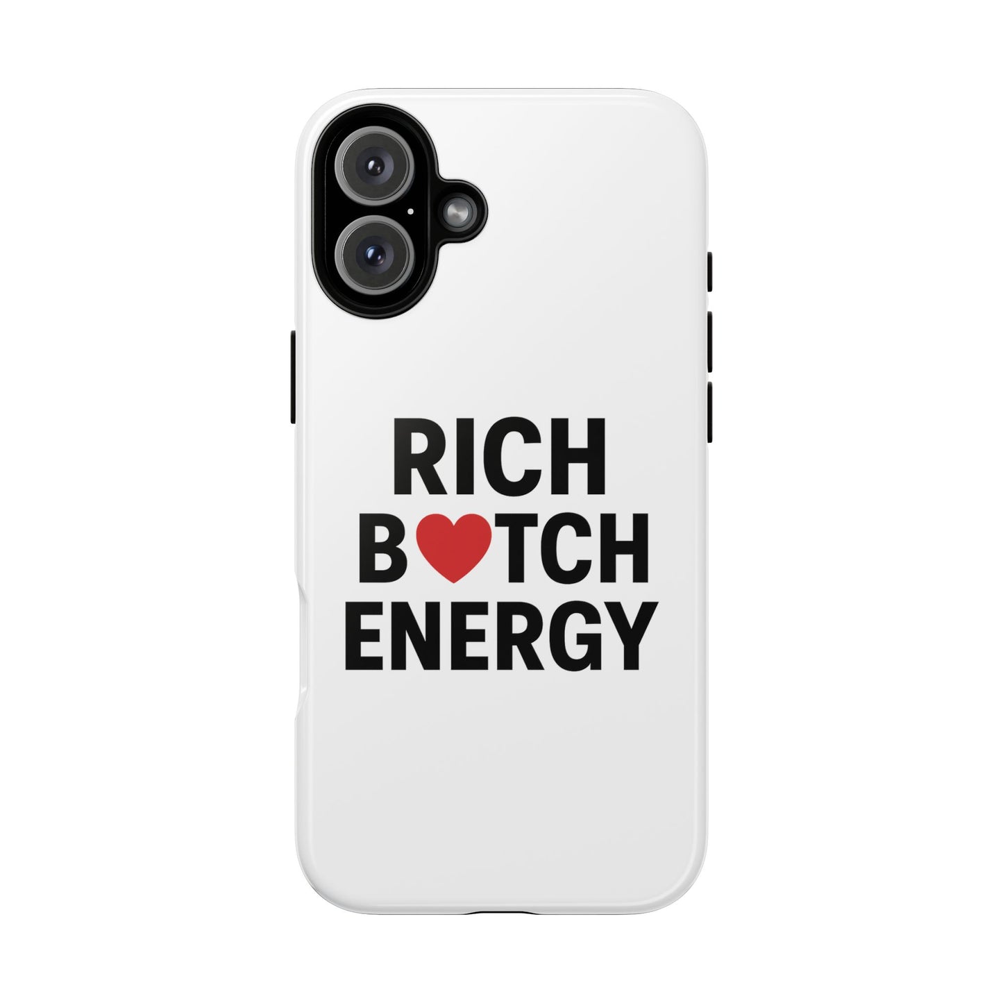 rich b*tch energy phone case - tough durable protection