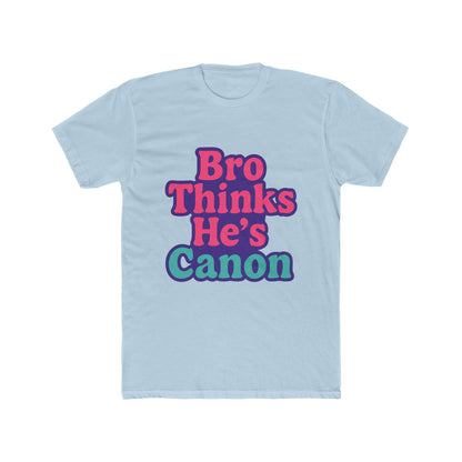 Bro Thinks He's Canon Meme Unisex T-Shirt - Funny Purple Graphic Tee for Men & Women