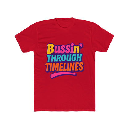Bussin' Through Timelines Unisex T-Shirt - Multicolor Graphic Tee for Casual and Trendy Wear