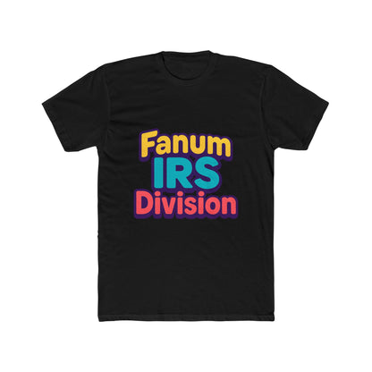Fanum IRS Division Meme Unisex T-Shirt - Multicolor Graphic Tee for Men and Women, Casual Wear