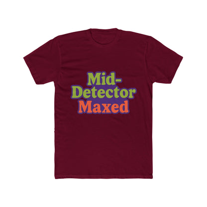Funny Meme Multicolor Unisex T-Shirt - Mid-Detector Design, Comfortable & Stylish Graphic Tee for Men & Women, Premium Quality, Casual Wear